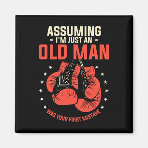 Umings ich bin nur ein alter Mann war dein erster  Magnet
