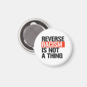 Umkehrender Rassismus ist keine Sache Magnet (Vorderseite/Rückseite)