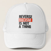 Umkehrender Rassismus ist keine Sache Truckerkappe (Vorderseite)