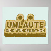 Umlaute sind wunderschön schön Geman Language UMLA Poster (Vorne)