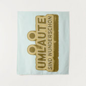 Umlaute sind wunderschön schön Geman Language UMLA Wandteppich (Vorderseite)