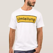 Umleitung T-Shirt (Vorderseite)