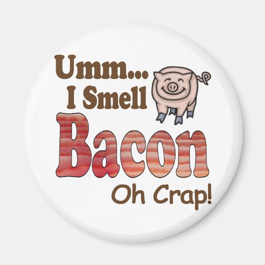 Umm I Riech Bacon Magnet (Vorne)