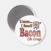Umm ich rieche Bacon Magnet (Vorderseite/Rückseite)