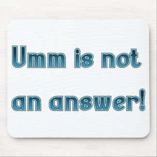 Umm nicht ist ein Antwort-Richter Mousepad