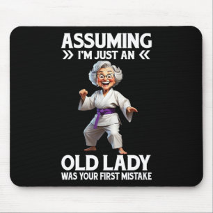 Ummerken, dass ich nur eine alte Dame bin, war dei Mousepad