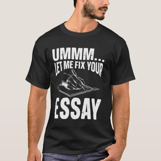Ummm Ließ mir, deinen Essay zu reparieren, Coach z T-Shirt (Vorderseite)