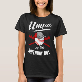 Umpa of the Birthday Boy Baseball Bday Party Celeb T-Shirt