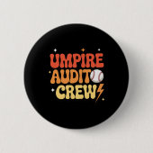 Umpire Audit Crew _1 Button (Vorderseite)