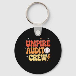 Umpire Audit Crew _1 Schlüsselanhänger