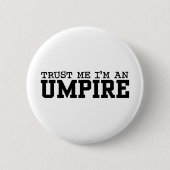 Umpire Button (Vorderseite)