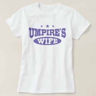 Umpire-Ehefrau T-Shirt