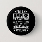 Umpire Funny Sketll Design For An Umpire  Button (Vorderseite)