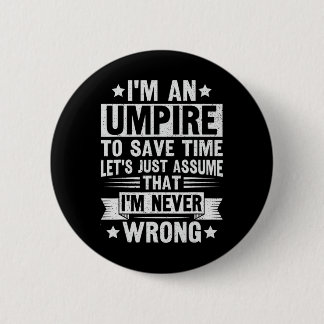 Umpire Funny Sketll Design For An Umpire  Button