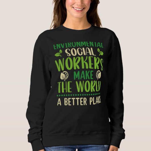 Umwelt für Sozialarbeiter - Beruf Sweatshirt (Vorderseite)