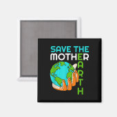 Umwelt-Pro von Mutter Erde-Klimawandel gerettet Magnet (Vorderseite/Rückseite)