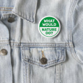 Umwelt "Was würde die Natur tun?" progressiv Button (Beispiel)