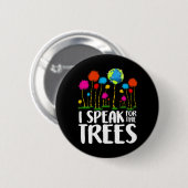 Umweltbewusstsein, das ich für Bäume Erde Da sprec Button (Vorne & Hinten)