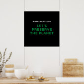 Umweltbewusstsein stoppt Klimawandel Poster (Küche)