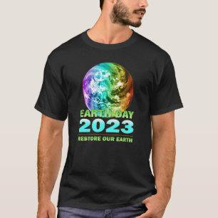 Umweltfreundliche Kleidung für den Earth Day 2023 T-Shirt