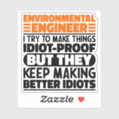 Umweltingenieur Ich versuche, die Dinge lustig zu Aufkleber (Blatt)
