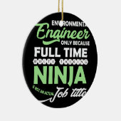 Umweltingenieur nur wegen Vollzeit Keramik Ornament (Rechts)