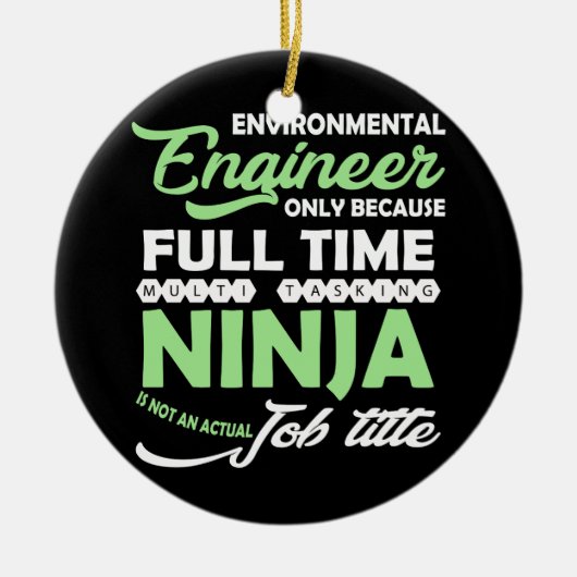 Umweltingenieur nur wegen Vollzeit Keramik Ornament (Vorne)