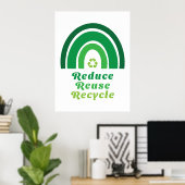 Umweltschonung bei grünem Regenbogen - Wiederverwe Poster (Heimbüro)