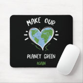 Umweltschutz_ Der Planet ist grün... Mousepad (Mit Mouse)