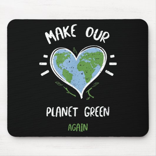 Umweltschutz_ Der Planet ist grün... Mousepad (Vorne)