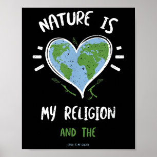Umweltschutz_ Natur ist meine Religion ... Poster