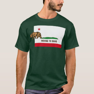 Umzug nach Idaho Verlassen von Kalifornien Lustig T-Shirt