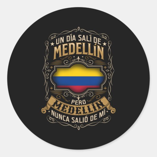 Un DãA Salã De MedellãN Pero MedellãN No Saliã³ Runder Aufkleber (Vorderseite)