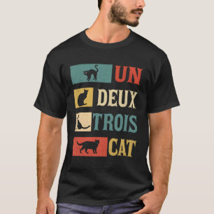 Un Deux Trois Cat French Joke Cat For T-Shirt