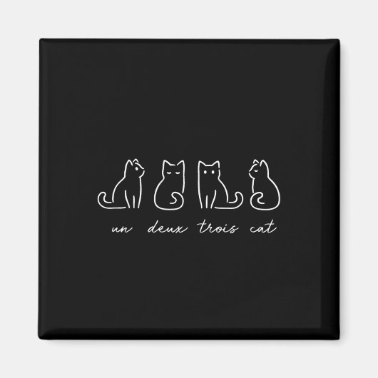 Un Deux Trois Cat Funny Cat Lovers 1 Magnet (Vorne)