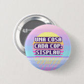 Una Cosa Cada Cop, Sisplau Pixel Button (Vorne & Hinten)