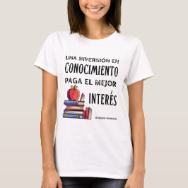 una inversion en conocimiento paga el mejor intern T-Shirt
