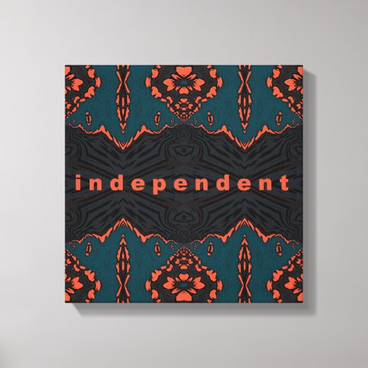 Unabhängig und stolz leinwanddruck (Vorderseite)