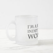 Unabhängige Frauen-Tasse 1 Mattglastasse (Links)