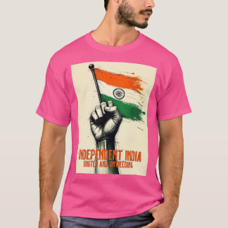 Unabhängiges Indien Vereinigtes und Unnachgiebig T-Shirt