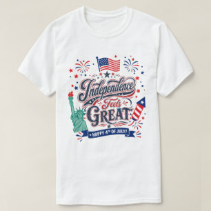 Unabhängigkeit Fühlt Sich Großartig an – Frohes 4. T-Shirt