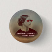 Unabhängigkeit ist Glück Susan B. Anthony Quote Button (Vorderseite)