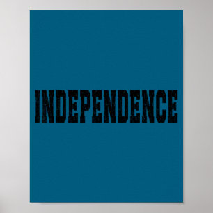 Unabhängigkeit Unabhängigkeitstag Freiheit Unabhän Poster