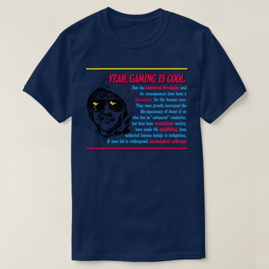 Unabomber Manifesto Gaming Meme T-Shirt (Design vorne)