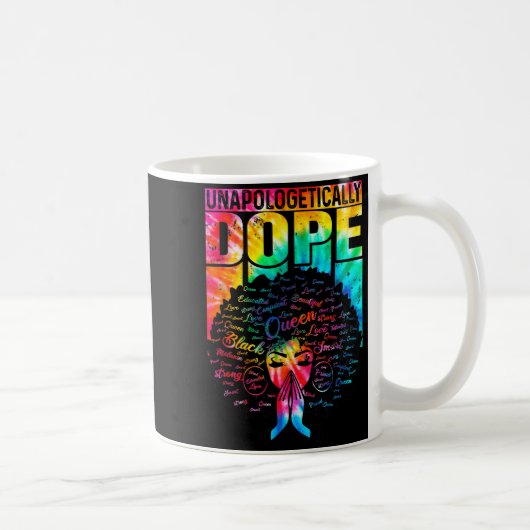 Unalogetically Black Pride Melanin African Tie Dye Kaffeetasse (Rechts)