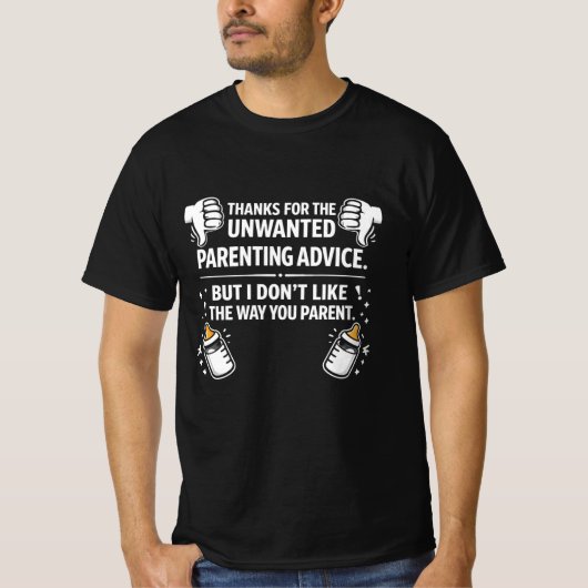 Unangebrachte Elternratschläge Lustiger Spruch T-Shirt (Vorderseite)