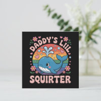 Unangemessen Daddy's Lil Squirter Peinlich