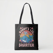 Unangemessen Daddy's Lil Squirter Peinlich Tasche (Vorderseite)