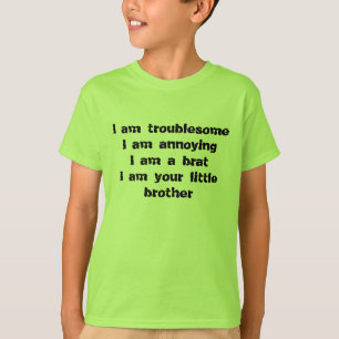 unangenehm, störend, ein Gör eines kleinen Brude T-Shirt