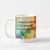 Unapologetic For Doing What's Right Kaffeetasse (Links)